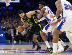 开云APP-76人逆转凯尔特人，赢得系列赛首胜